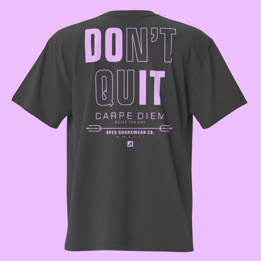 DON'T QUIT / DO IT OVERSIZED TEE - BLACK - Premium Streetwear from APEX SURF CO | SHARKWEAR - Just $44! Shop now at APEX SURF CO | SHARKWEAR